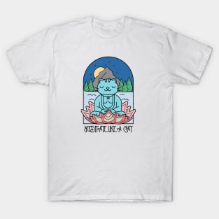 Meditate Like a Cat T-Shirt